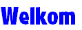Welkom